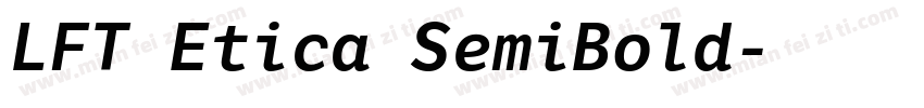 LFT Etica SemiBold字体转换